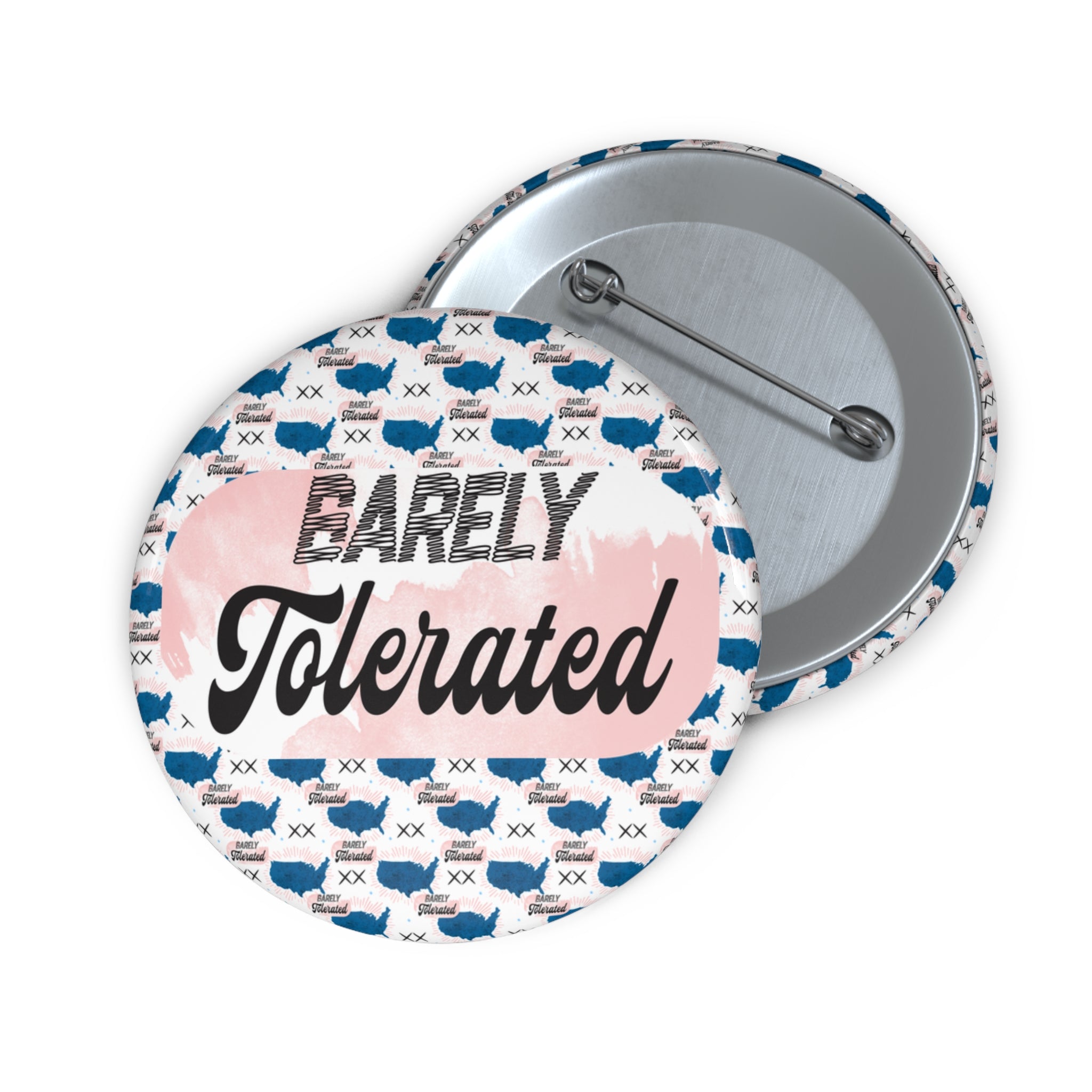Barely Tolerated Button