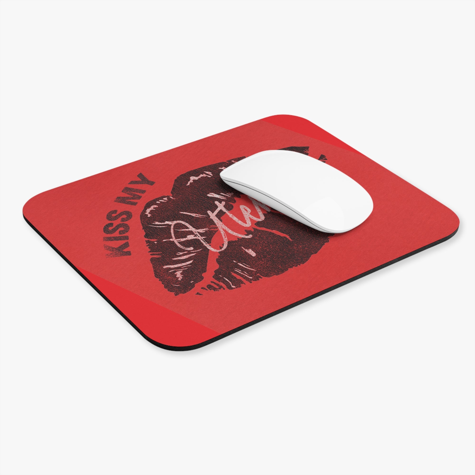 Kiss My Uterass Mouse Pad