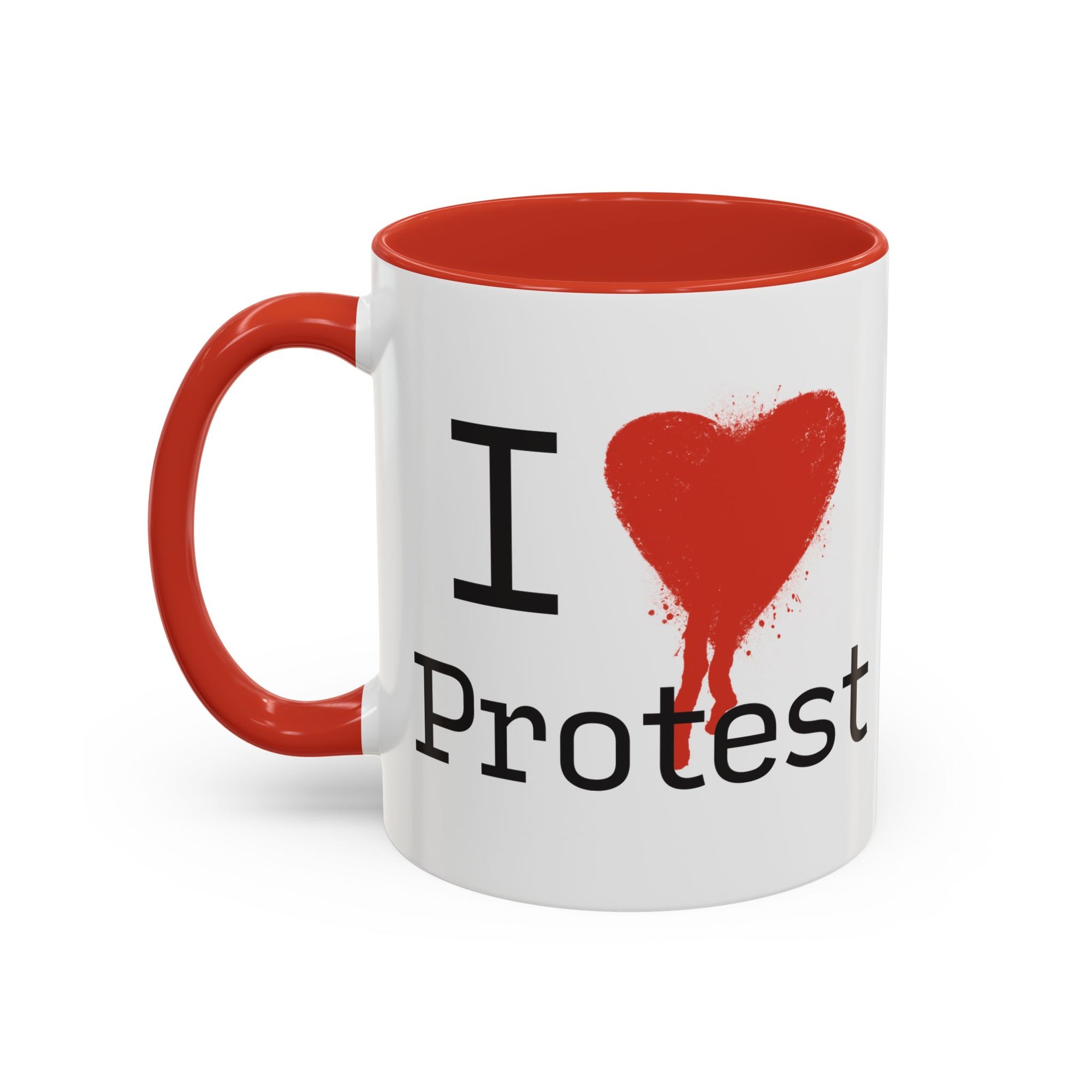 I Love Protest Mug | Funny Gift for Activists, Protesters, Supporters, Unique Home Decor, Motivational Drinkware