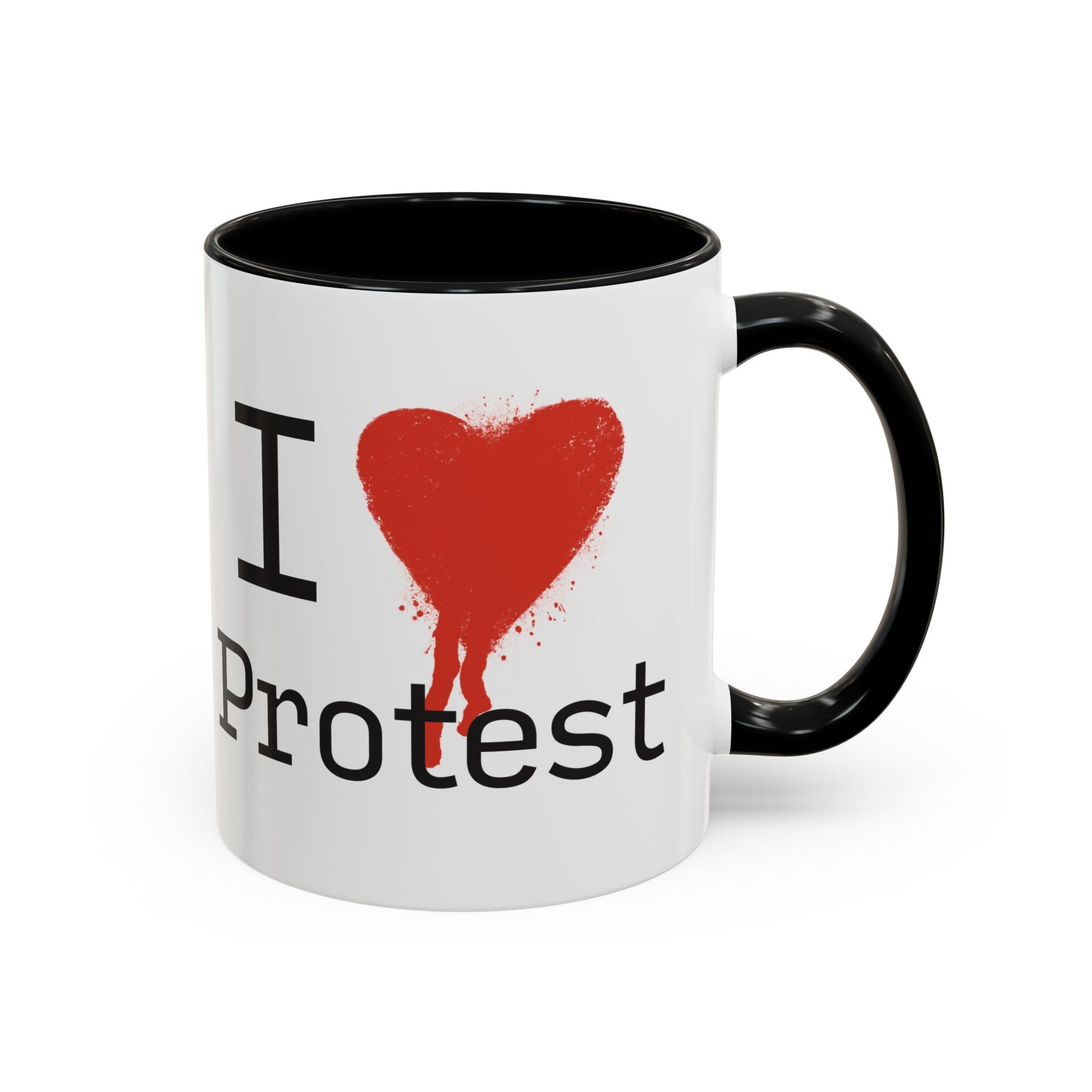 I Love Protest Mug | Funny Gift for Activists, Protesters, Supporters, Unique Home Decor, Motivational Drinkware