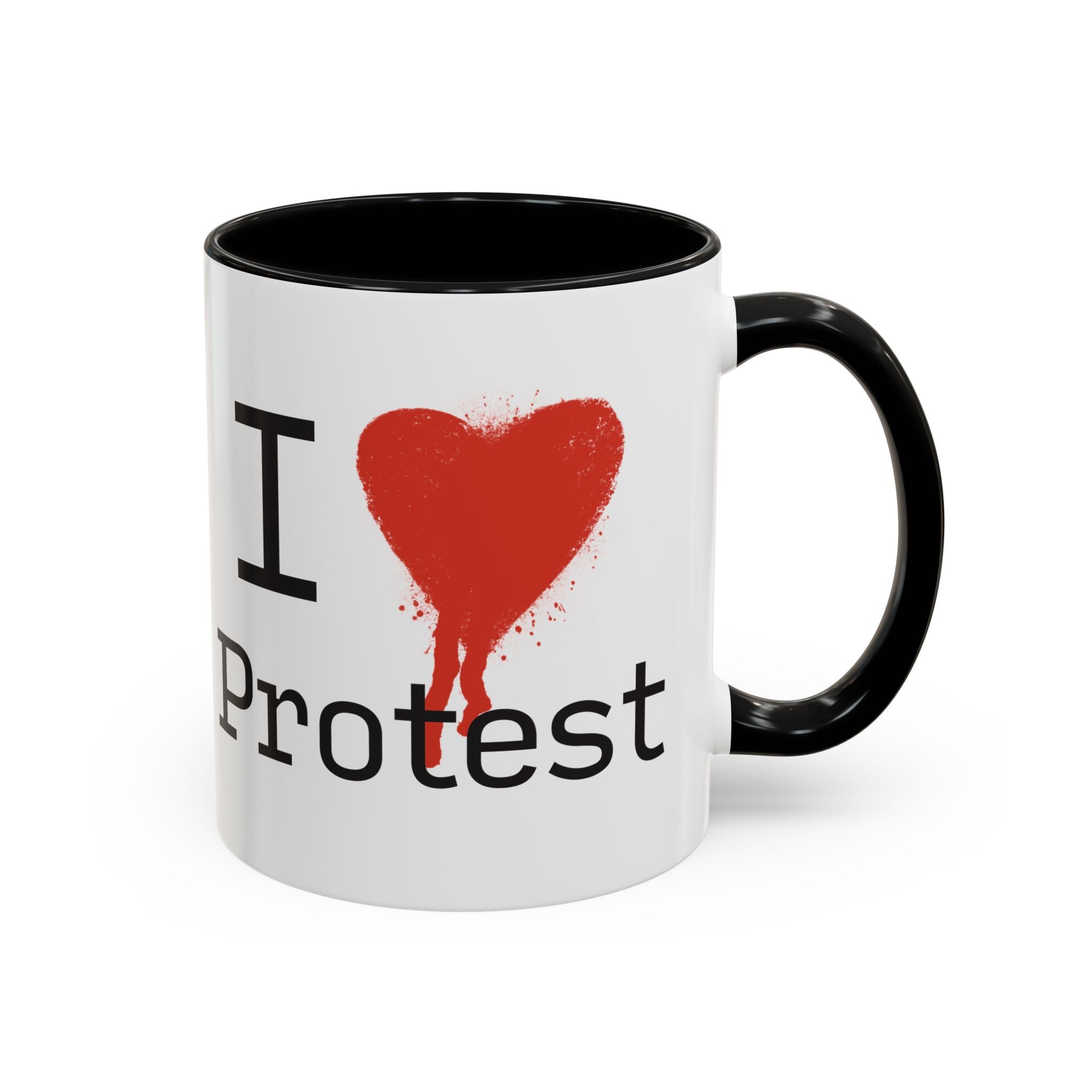 I Love Protest Mug | Funny Gift for Activists, Protesters, Supporters, Unique Home Decor, Motivational Drinkware