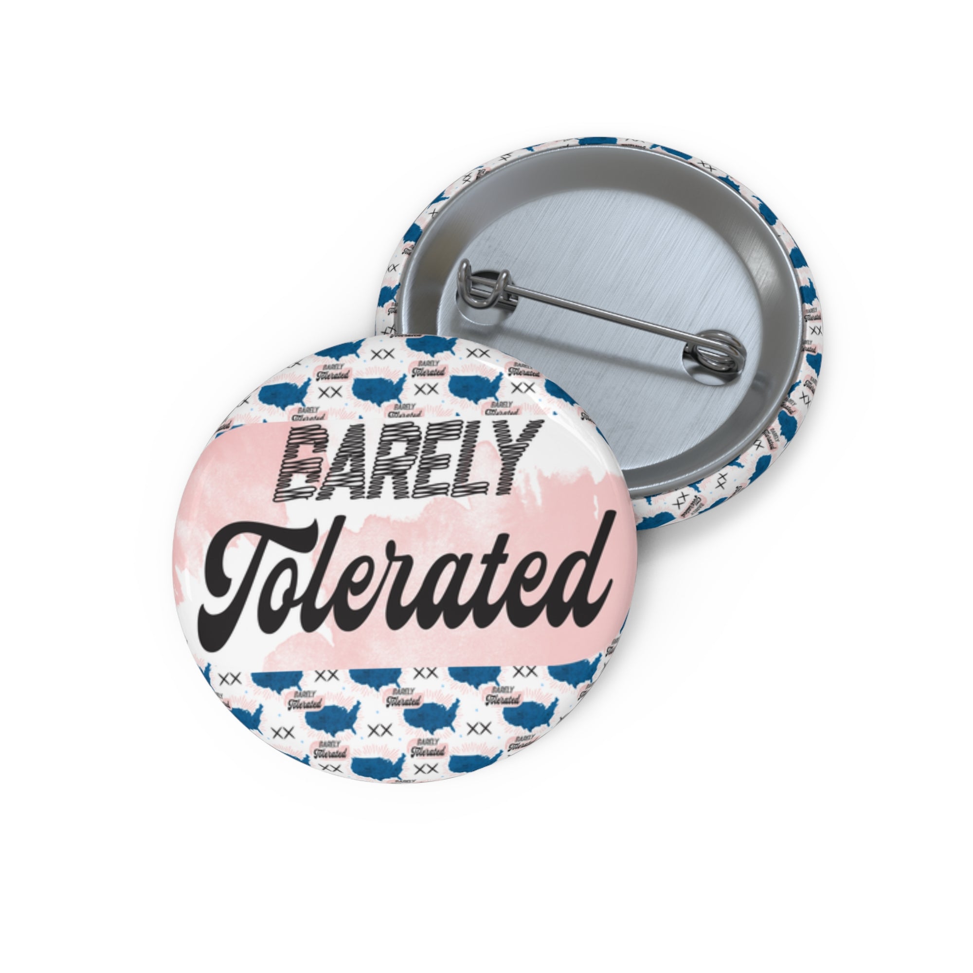 Barely Tolerated Button