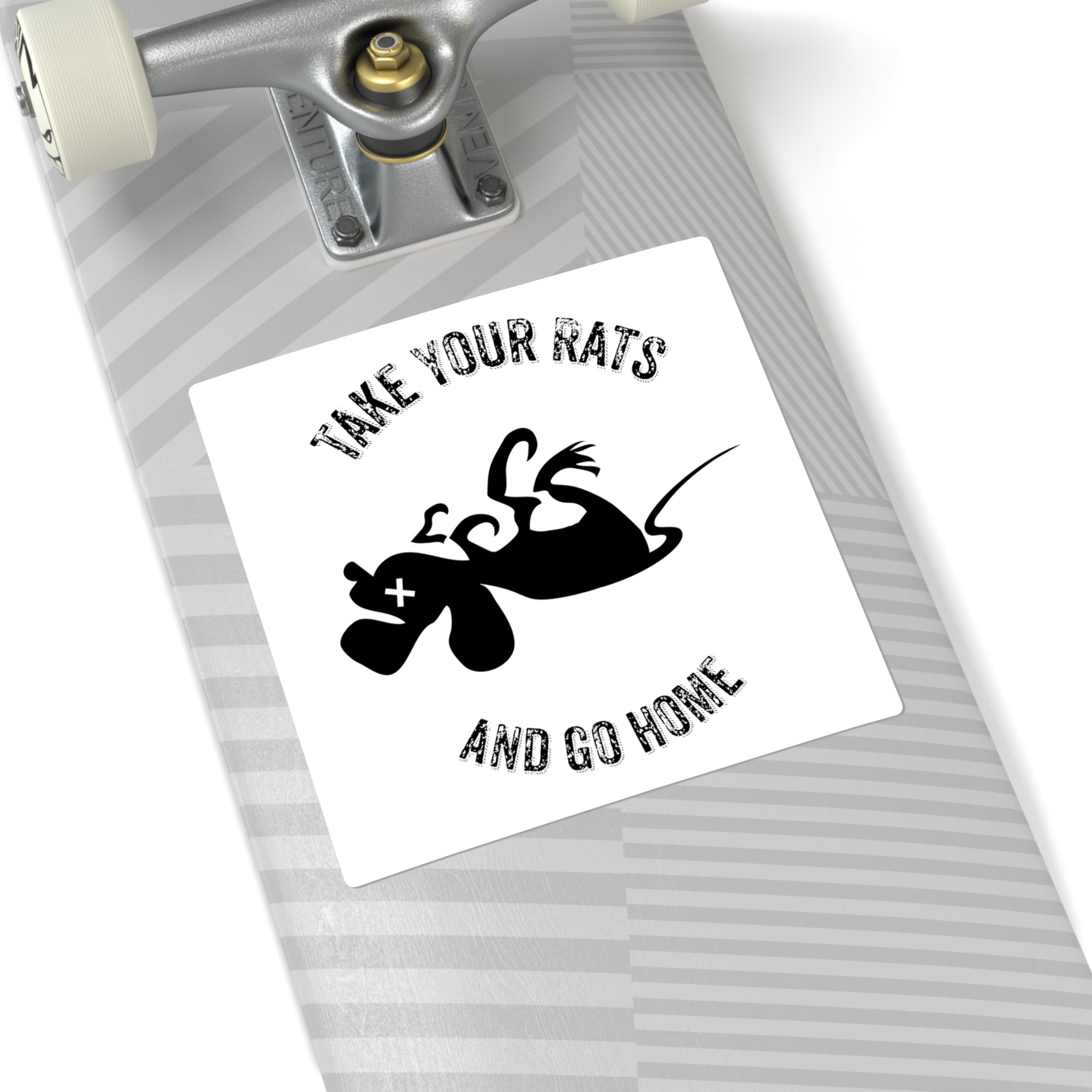 Take Your Rats & Go Home Sticker