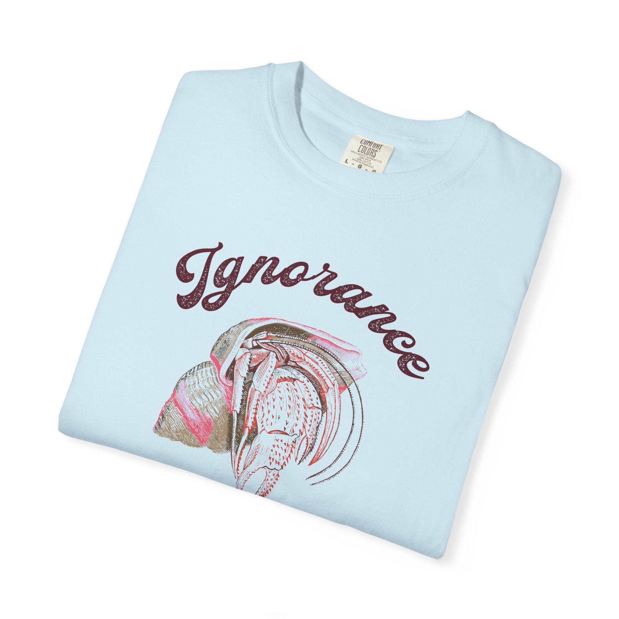 'Ignorance is Bliss' Hermit Crab Tee