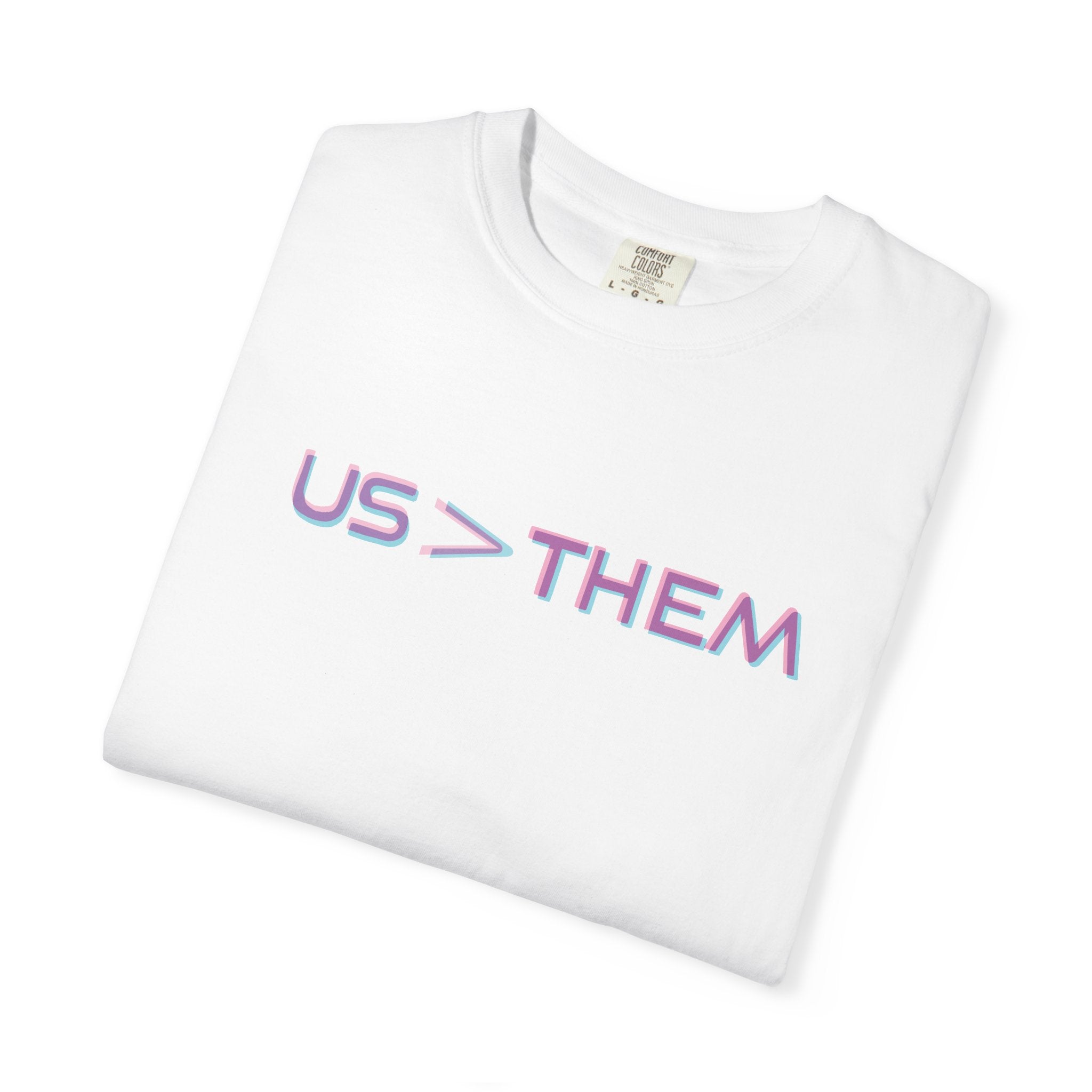 Us > Them Tee
