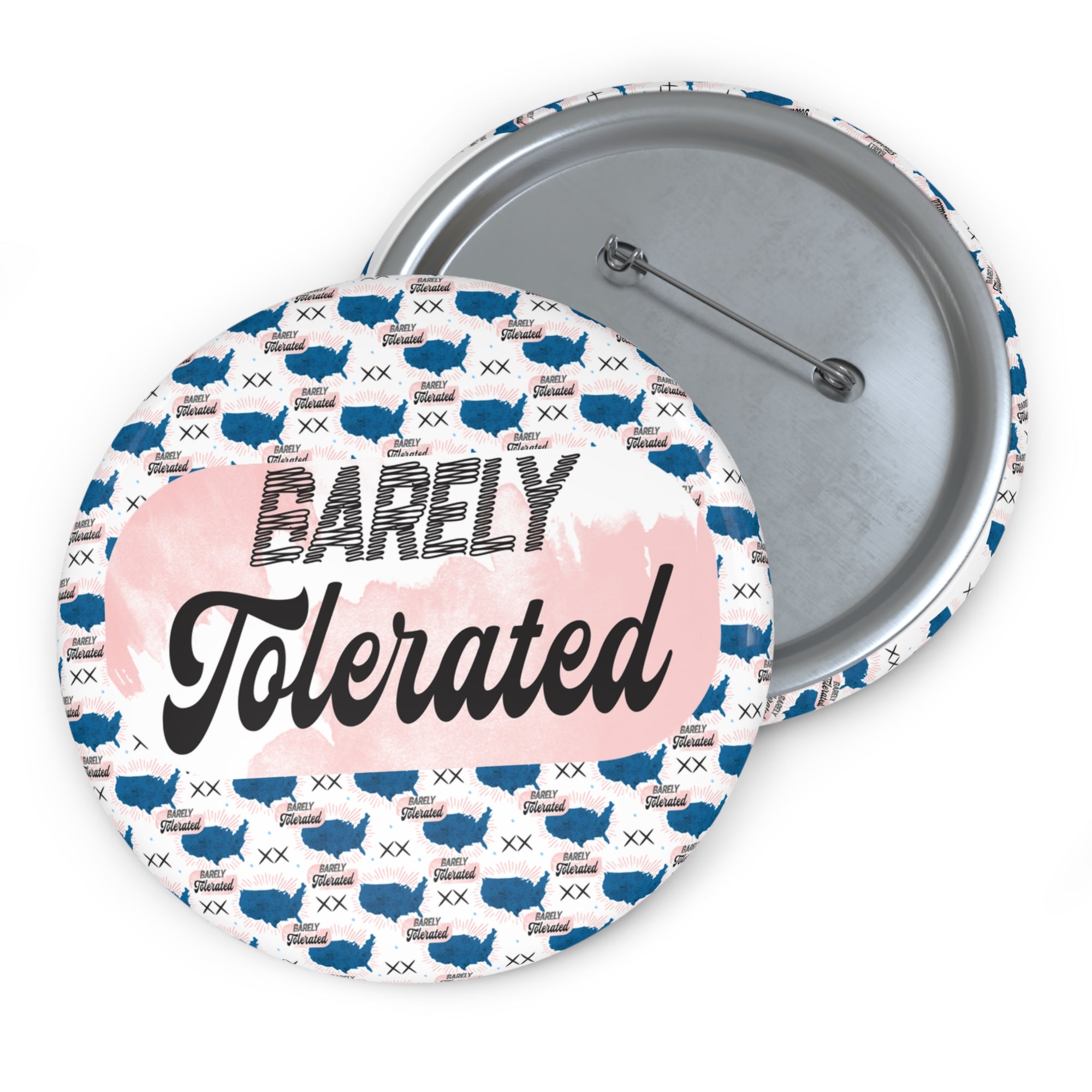 Barely Tolerated Button