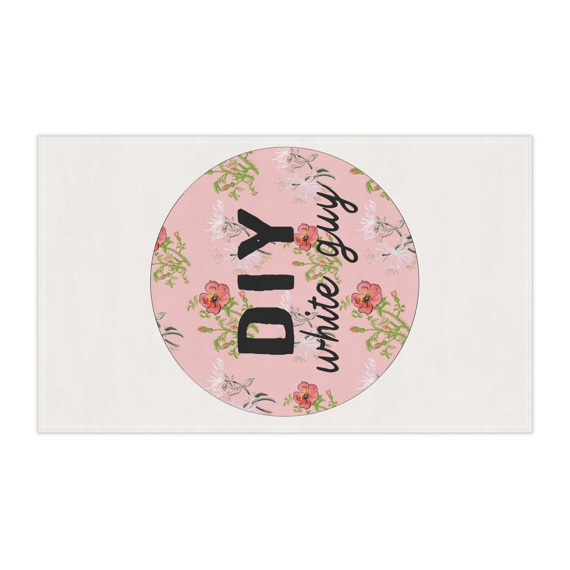 DIY White Guy Tea Towel – Dainty Floral with a Side of Reality