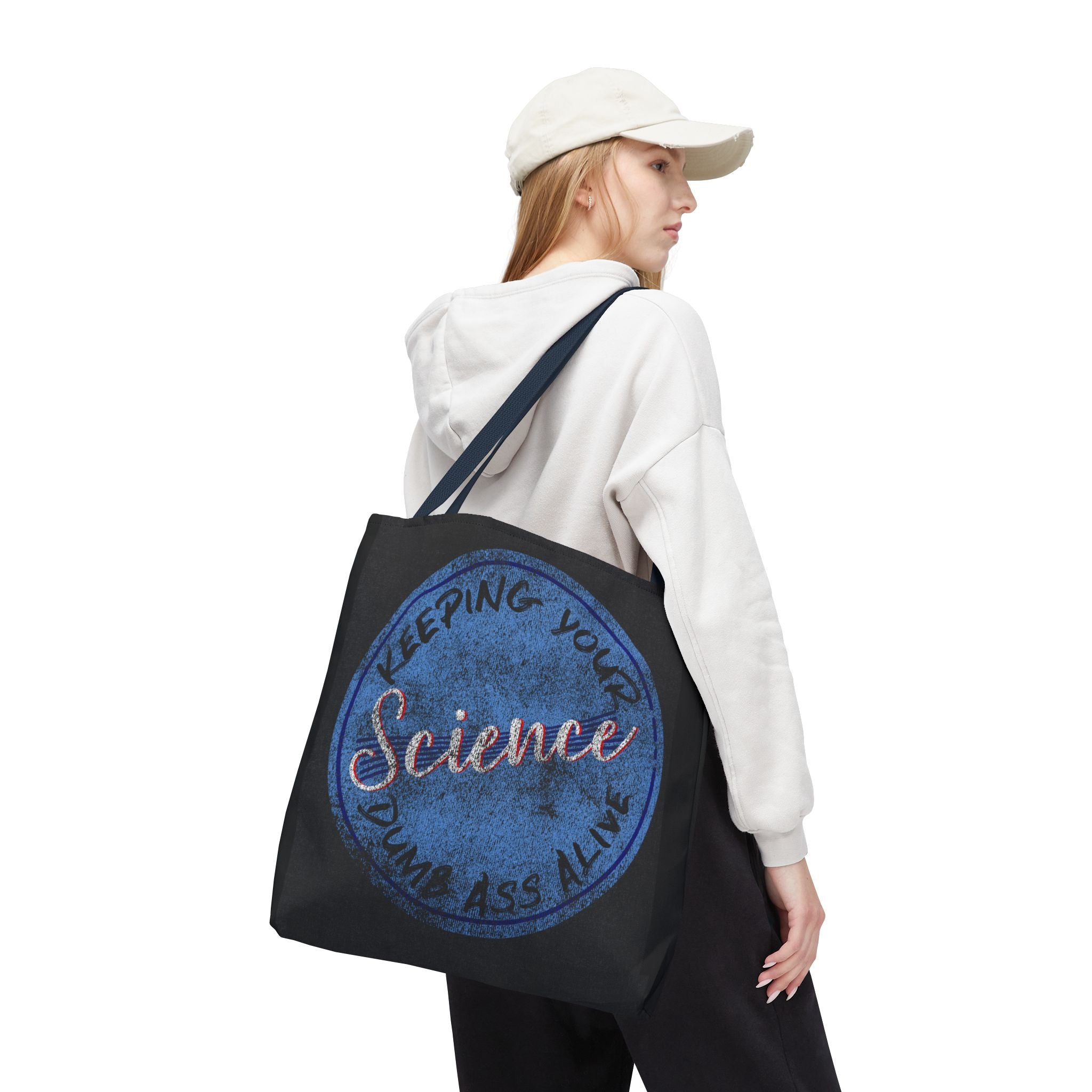 Science Tote Bag — "Keeping Your Science Dumb Ass Alive" Funny Science Gift