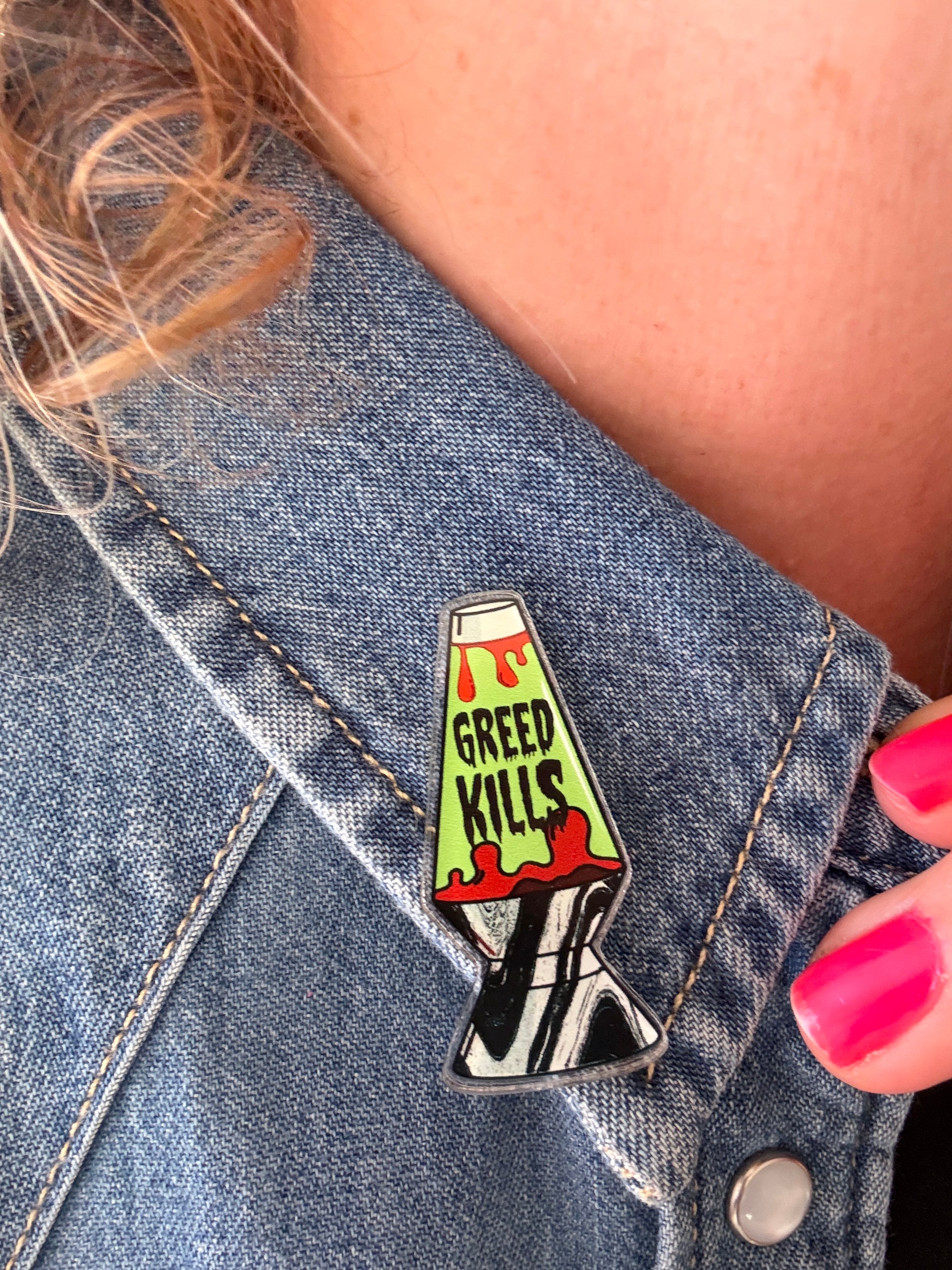 Greed Kills Lava Lamp Acrylic Pin